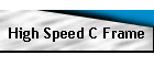 High Speed C Frame