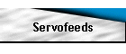 Servofeeds