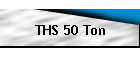 THS 50 Ton
